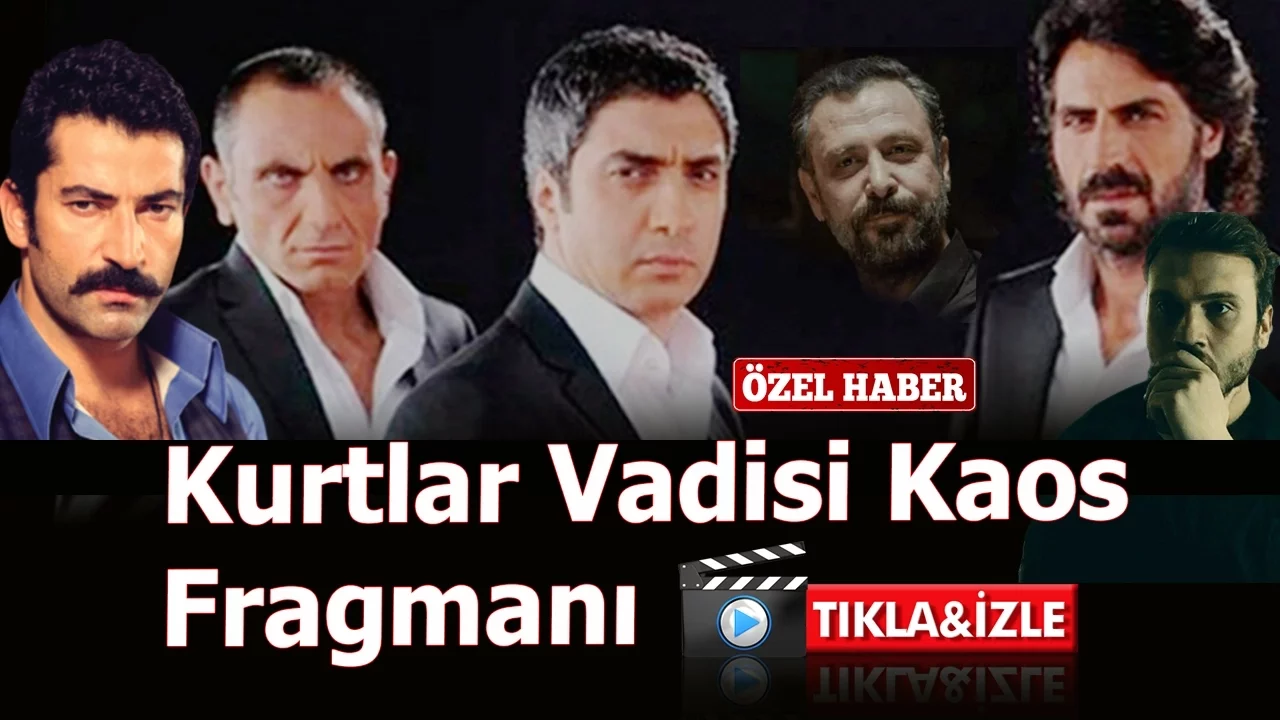Kurtlar Vadisi Kaos 2023 Fragmanı Yayında! Diziye Dair Tüm Detaylar