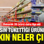 Bakanlik 28 urunu daha ifsa etti herkesin tukettigi urunlerden bakin neler cikti Y1iUXTVN